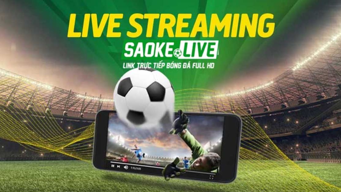 Điểm danh những thông tin thú vị trên hệ thống phát sóng bóng đá trực tiếp Saoke TV