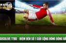 Socolivettbd.net – Kênh bóng đá Socolive HD, link không chặn 2026