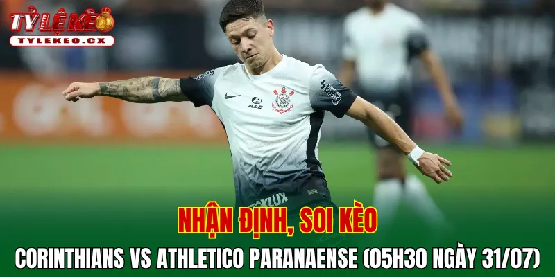 Soi kèo cuộc so tài Corinthians vs Athletico Paranaense